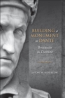 Building a Monument to Dante : Boccaccio as Dantista - eBook