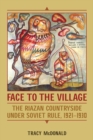 Face to the Village : The Riazan Countryside under Soviet Rule, 1921-1930 - eBook