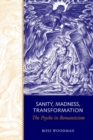 Sanity, Madness, Transformation : The Psyche in Romanticism - eBook