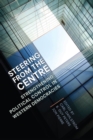 Steering from the Centre : Strengthening Political Control in Western Democracies - eBook