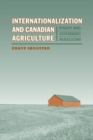 Internationalization and Canadian Agriculture : Policy and Governing Paradigms - eBook