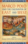 Marco Polo and the Encounter of East and West - eBook