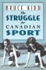 The Struggle for Canadian Sport - eBook