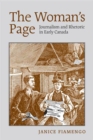 The Woman's Page : Journalism and Rhetoric in Early Canada - eBook