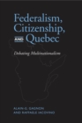 Federalism, Citizenship and Quebec - eBook