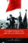 The Public Intellectual and the Culture of Hope - Book