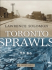 Toronto Sprawls : A History - eBook