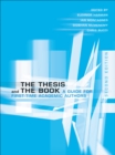 The Thesis and the Book : A Guide for First-Time Academic Authors - eBook