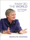 1 Way 2 C The World : Writings 1984-2006 - eBook
