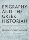 Epigraphy and the Greek Historian - eBook