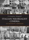 Italian Neorealist Cinema : An Aesthetic Approach - eBook