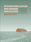 Internationalization and Canadian Agriculture : Policy and Governing Paradigms - eBook