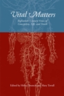 Vital Matters : Eighteenth Century Views of Conception.Life * Death - eBook