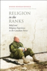 Religion in the Ranks : Belief and Religious Experience in the Canadian Forces - eBook