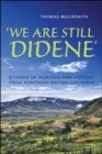 'We Are Still Didene' : Stories of Hunting and History from Northern British Columbia - eBook