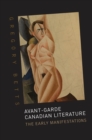 Avant-Garde Canadian Literature : The Early Manifestations - eBook