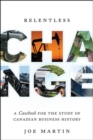 Relentless Change : A Casebook for the Study of Canadian Business History - eBook