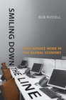 Smiling Down the Line : Info-Service Work in the Global Economy - eBook