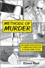 Methods of Murder : Beccarian Introspection and Lombrosian Vivisection in Italian Crime Fiction - eBook