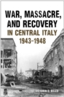 War, Massacre, and Recovery in Central Italy, 1943-1948 - eBook