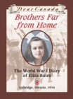 Dear Canada: Brothers Far From Home - eBook