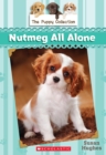 The Puppy Collection #8: Nutmeg All Alone - eBook