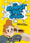 The Almost Epic Squad: Irresistible - eBook