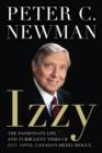Izzy : The Passionate Life and Turbulent Times of Izzy Asper, Canada's Media Mogul - eBook