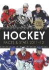 Hockey Facts & Stats 2011-2012 : 2011-2012 - eBook
