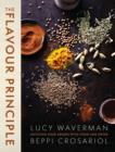 The Flavour Principle : Enticing Your Senses With Food and Drink - eBook