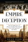 Empire of Deception : From Chicago to Nova Scotia--The Incredible Story of a Master Swindler Who Seduced a City and Captivated the Nation - eBook