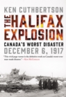 The Halifax Explosion : Canada's Worst Disaster - eBook