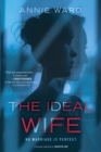 The Ideal Wife : A Novel - eBook