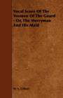 Vocal Score Of The Yeomen Of The Guard - Or, The Merryman And His Maid - Book