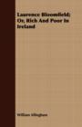 Laurence Bloomfield; Or, Rich And Poor In Ireland - Book