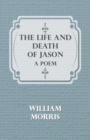 The Life And Death Of Jason : A Poem - Book