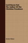 Lord Bacon Not The Author Of The Christian Paradoxes - Book
