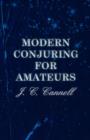 Modern Conjuring For Amateurs - Book