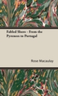 Fabled Shore - From The Pyrenees To Portugal - Book