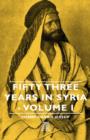 Fifty Three Years In Syria - Volume I - Book