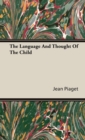 The Language And Thought Of The Child - Book