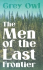 The Men Of The Last Frontier - Book
