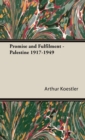 Promise And Fulfilment - Palestine 1917-1949 - Book