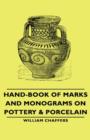 Hand-Book Of Marks And Monograms On Pottery & Porcelain - Book