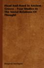 Head And Hand In Ancient Greece - Four Studies In The Social Relations Of Thought - Book