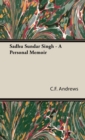 Sadhu Sundar Singh - A Personal Memoir - Book