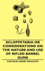 Scloppetaria or Considerations on the Nature and Use of Rifled Barrel Guns - Book