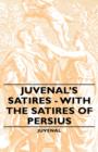 Juvenal's Satires - With The Satires Of Persius - Book