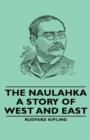 The Naulahka - A Story of West and East - Book