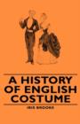 A History of English Costume - Book